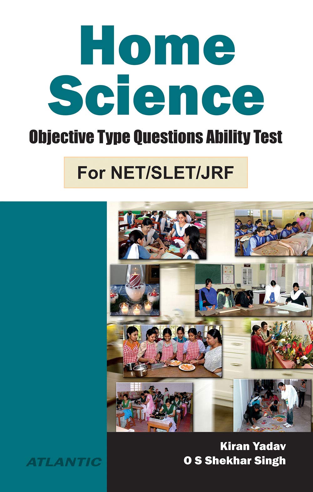 Home Science : Objective Type Questions Ability Test: For Net/Slet/Jrf