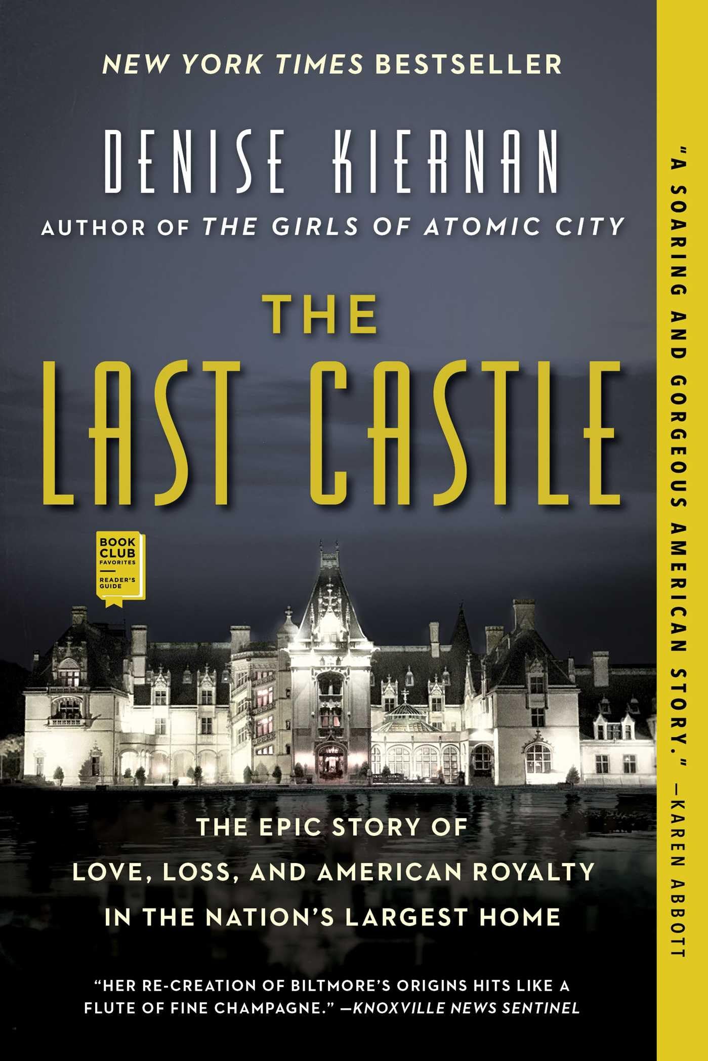 The Last Castle: The Epic Story of Love, Loss, and American Royalty in the Nations Largest Home