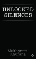 Unlocked Silences