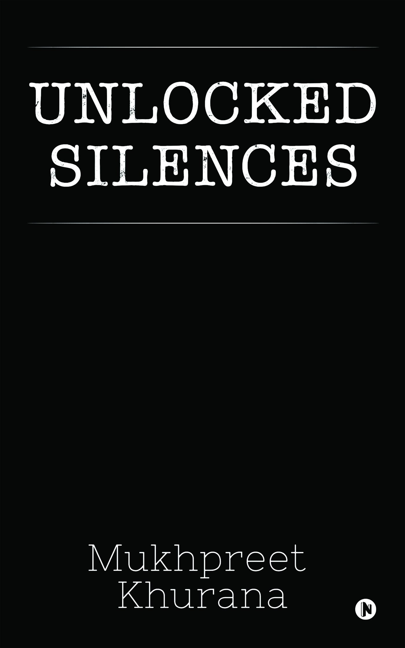 Unlocked Silences