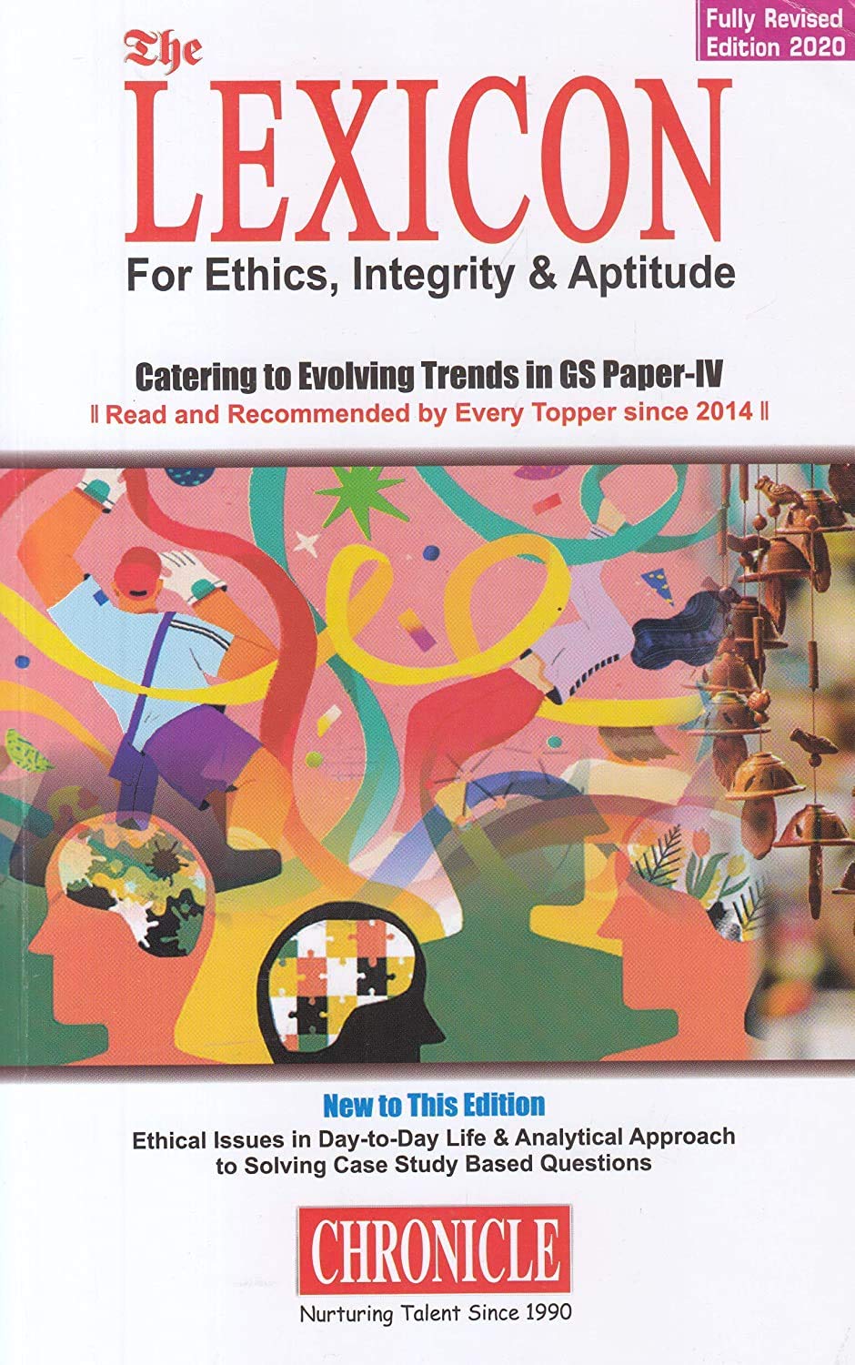The Lexicon For Ethics, Integrity & Aptitude For Ias General Studies  6Th Paper Edition 2020
