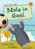 Mole in Goal (Orange Early Reader)