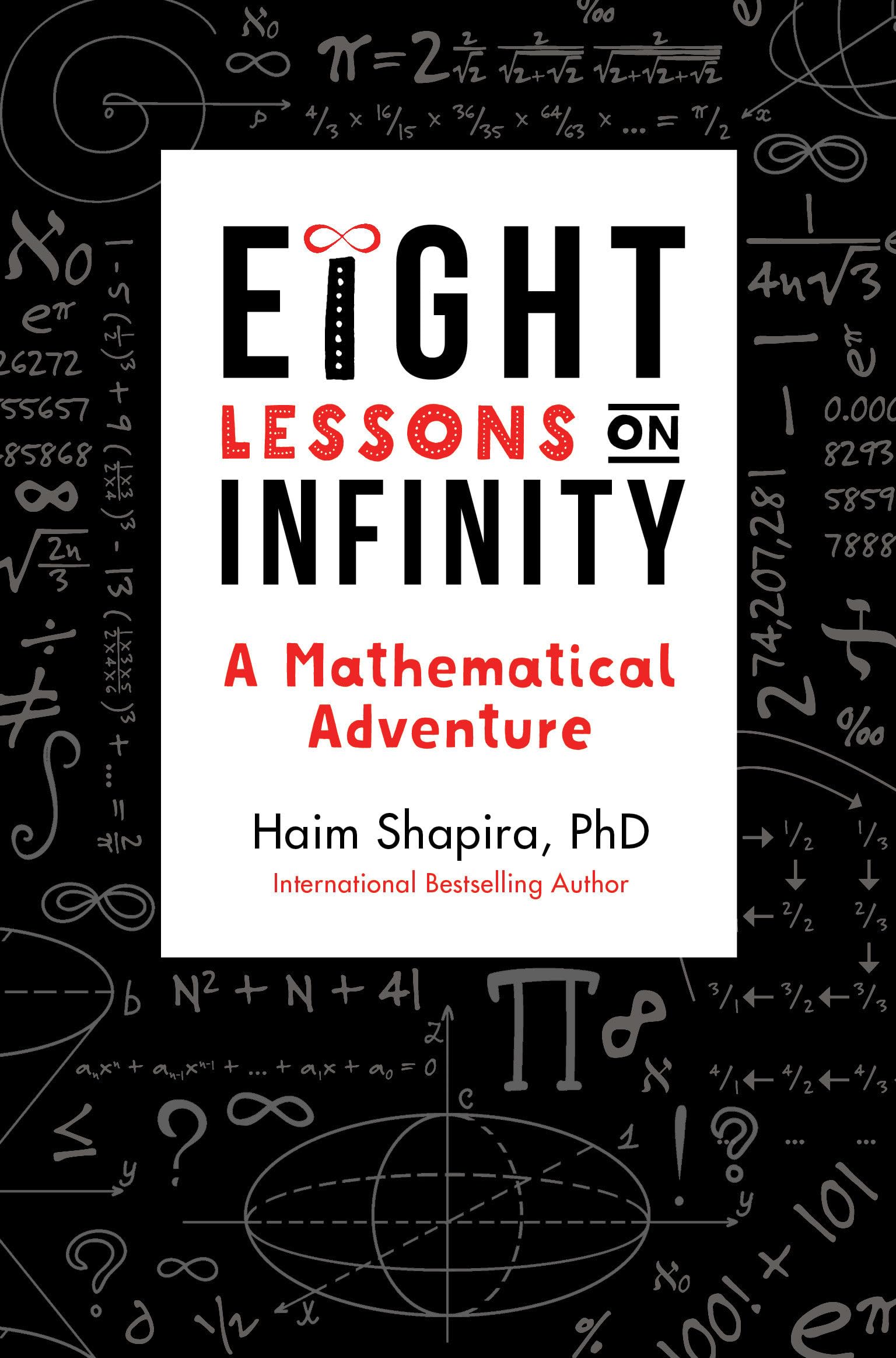 Eight Lessons on Infinity: A Mathematical Adventure