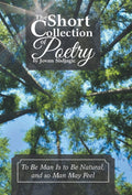 The Short Collection of Poetry by Jovan Sisljagic: To Be Man Is to Be Natural, and so Man May Feel