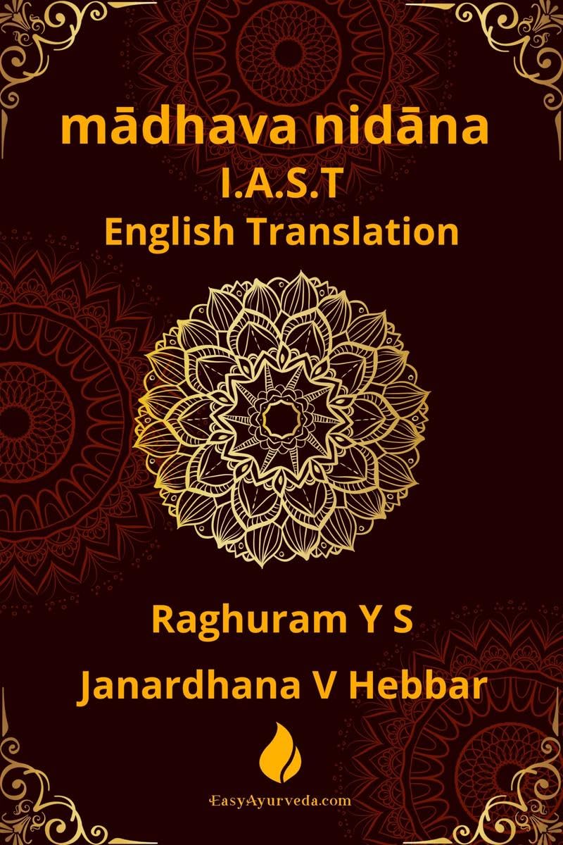 madhava nidana I.A.S.T : English Translation With I.A.S.T Transliteration of Sanskrit Verses