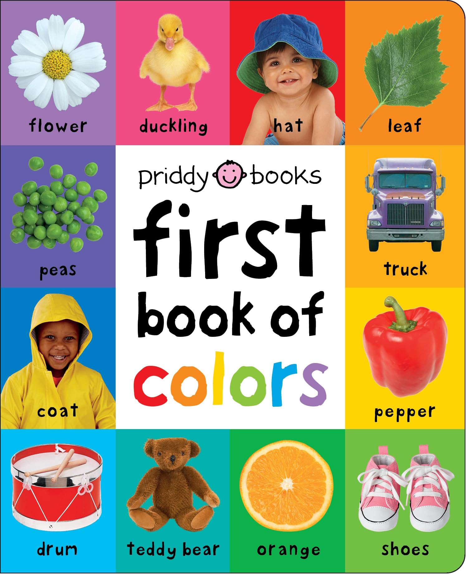 First 100 Padded: First Book of Colors: An essential earlylearning book