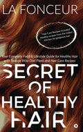 Secret of Healthy Hair: Your Complete Food & Lifestyle Guide for Healthy Hair with Season Wise Diet Plans and Hair Care Recipes 