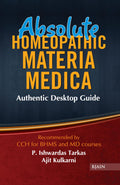 Absolute Homeopathic Materia Medica  Authentic Desktop Guide Recommended by CCH for BHMS and MD courses