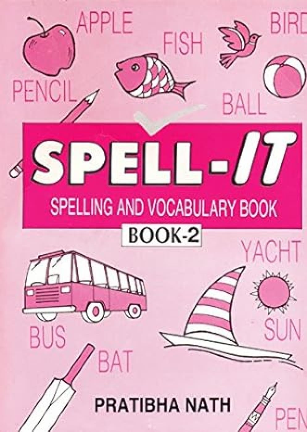 SPELL IT SPELLING AND VOCABULARY BOOK 2