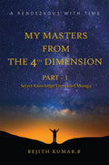 My Masters From The 4Th Dimension : A Rendezvous With Time