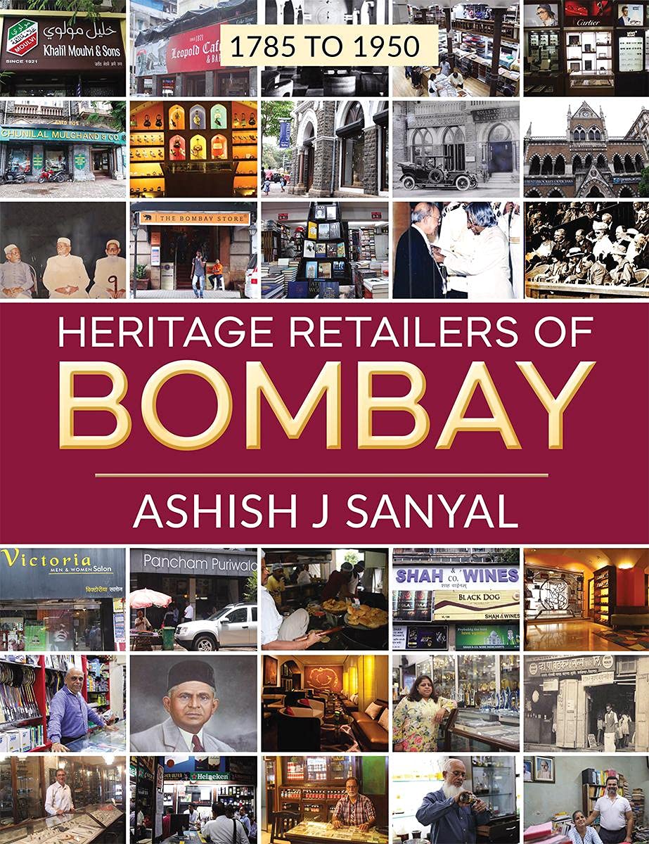 Heritage Retailers Of Bombay: 1785 To 1950
