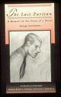 The Last Puritan: A Memoir in the Form of a Novel