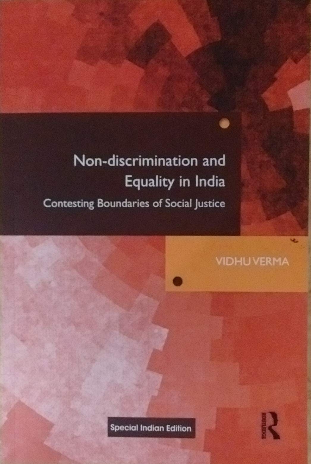 NonDiscrimination and Equality in India: Contesting Boundaries of Social Justice