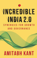 Incredible India 2.0: Synergies For Growth And Governance