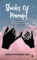 Shades Of Promises : Wrapped Around The Promises Which No One Seems To Keep