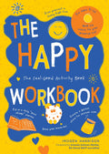 The Happy Workbook: The FeelGood Activity Book