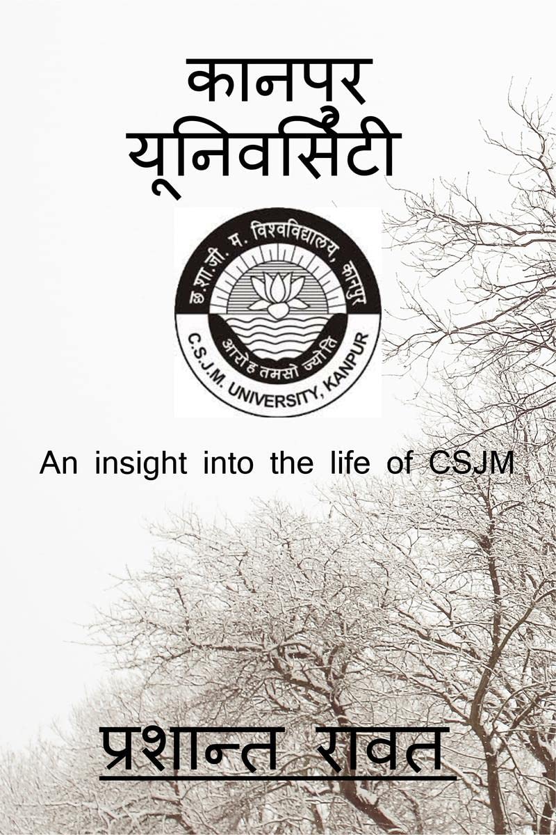 KANPUR VISHAVVIDHALYA /   : An Insight Into The Life Of CSJM