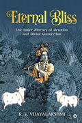 Eternal Bliss: The Inner Journey of Devotion and Divine Connection
