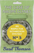The Case of Naomi Clynes: An Inspector Richardson Mystery