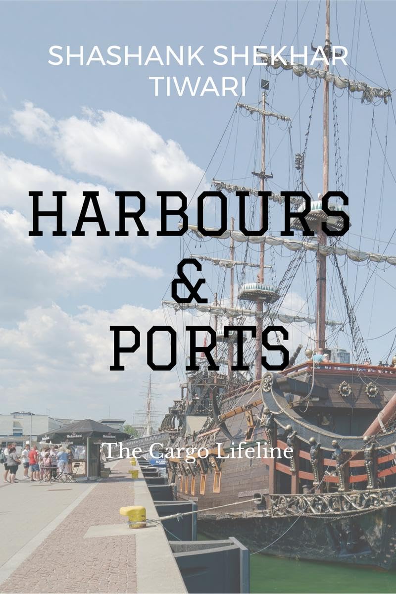 PORTS : The Cargo Lifeline