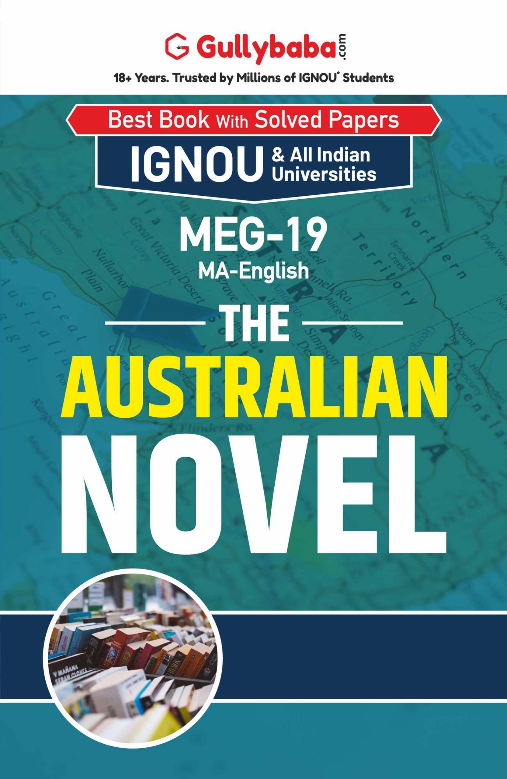 Gullybaba IGNOU MA Sem MEG19 Australian Novel in English  Latest Edition IGNOU Help Book with Solved Previous Years Question