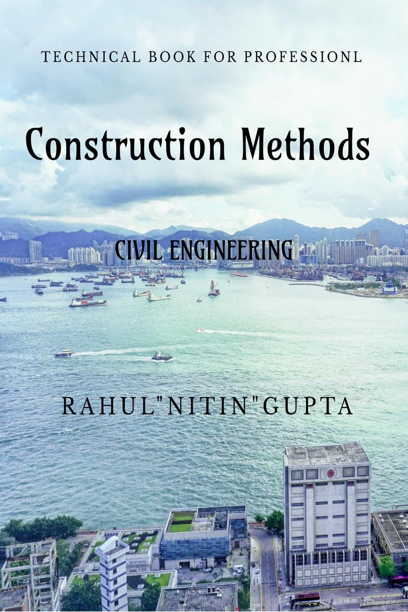 Construction Methods : For Civil Engineers