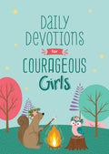 Daily Devotions for Courageous Girls (Courageous Girls)