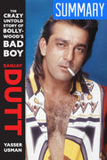 Sanjay Dutt : The Crazy Untold Story Of BollywoodS Bad Boy