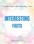 Interesting Facts : This Is A Collection Of Interesting Facts On Space & Nature That The Author Has Read Across Multiple Sources