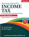 Commercials Systematic Approach to Income Tax For CA Inter and Other Specialised Studies  45/edition