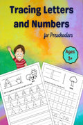 Tracing Letters and Numbers for Preschoolers : Workbook to Learn and Practice Handwriting for Preschool, Kindergarten and Kids A