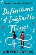 Definitions Of Indefinable Things: How Imagination Built A World Of Magic: A Ya Novel About Teen Depression, Complicated Romance