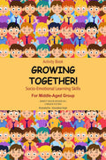 Growing Together : SocioEmotional Learning Skills (Activity Book)