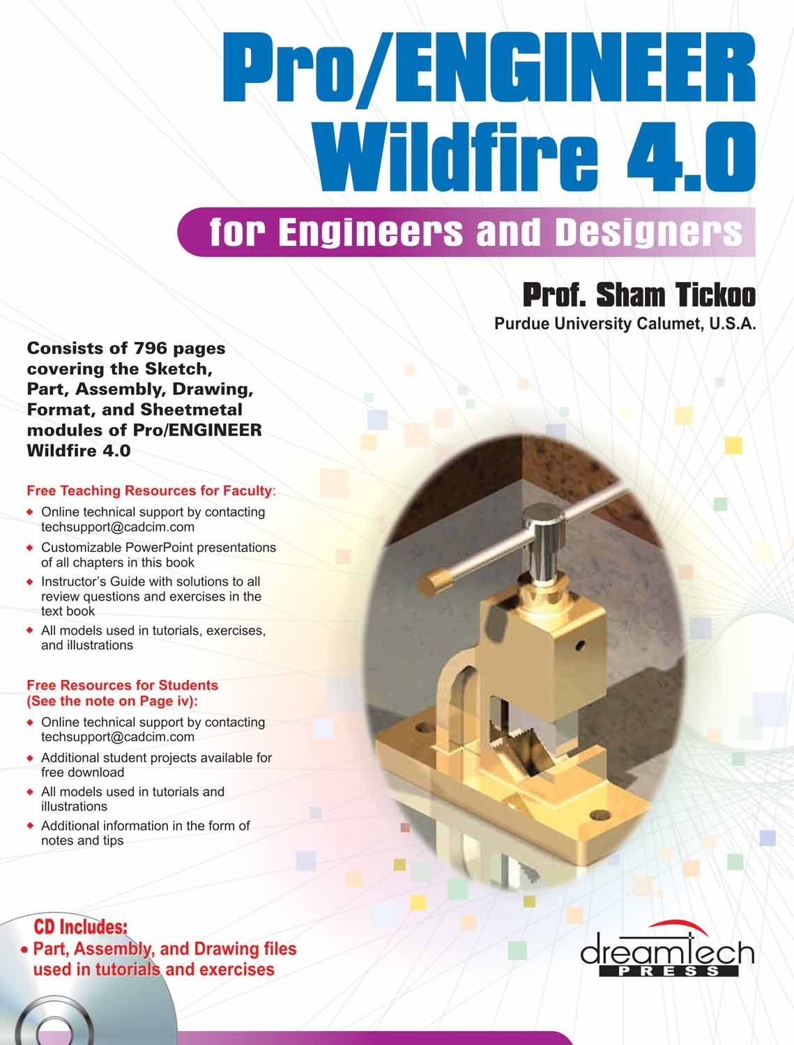 Pro/Engineer Wildfire 4.0: For Engineers and Designers