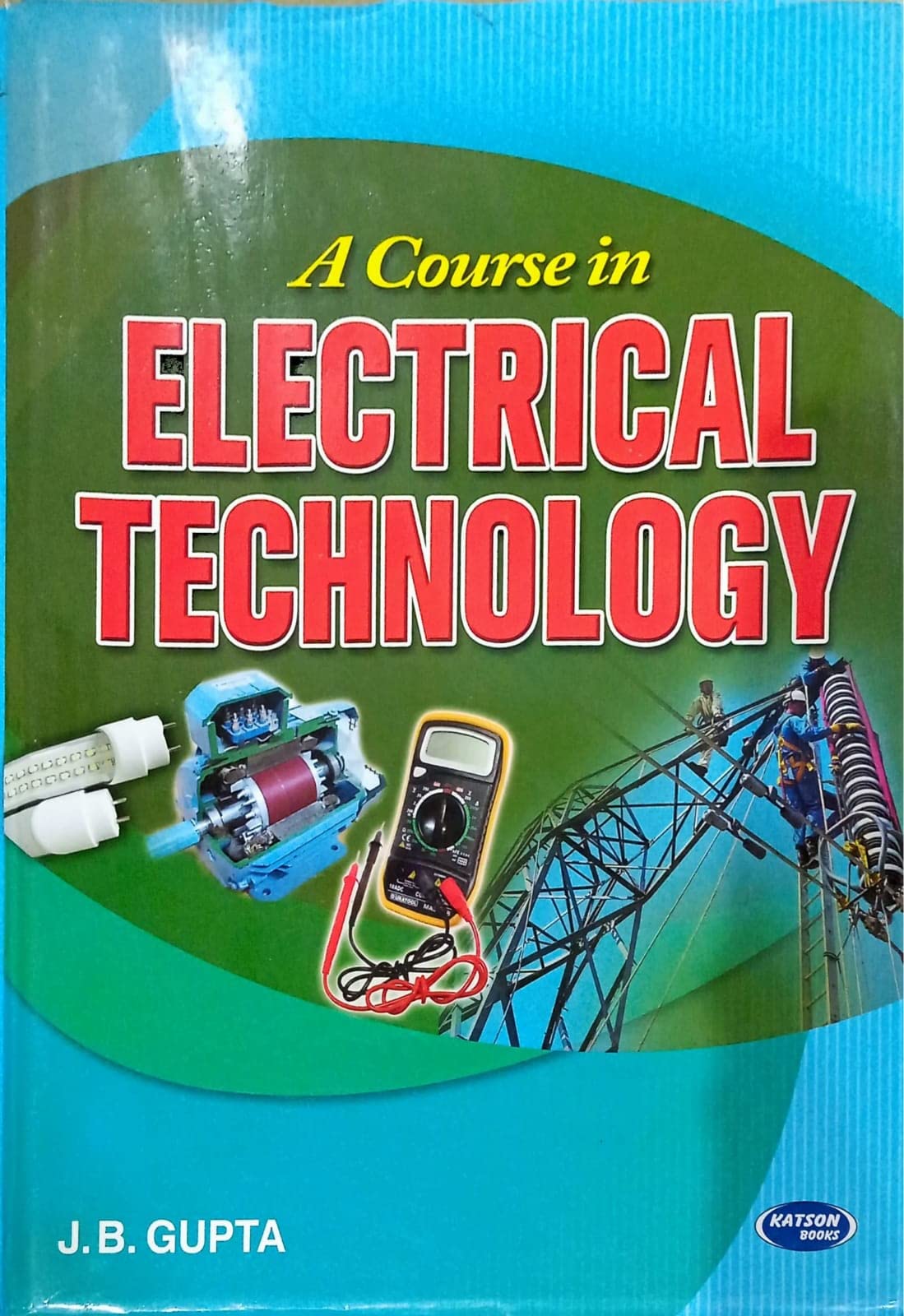 A Course in Electrical Technology