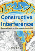 Constructive Interference: Developing The BrainS Telepathic Potential