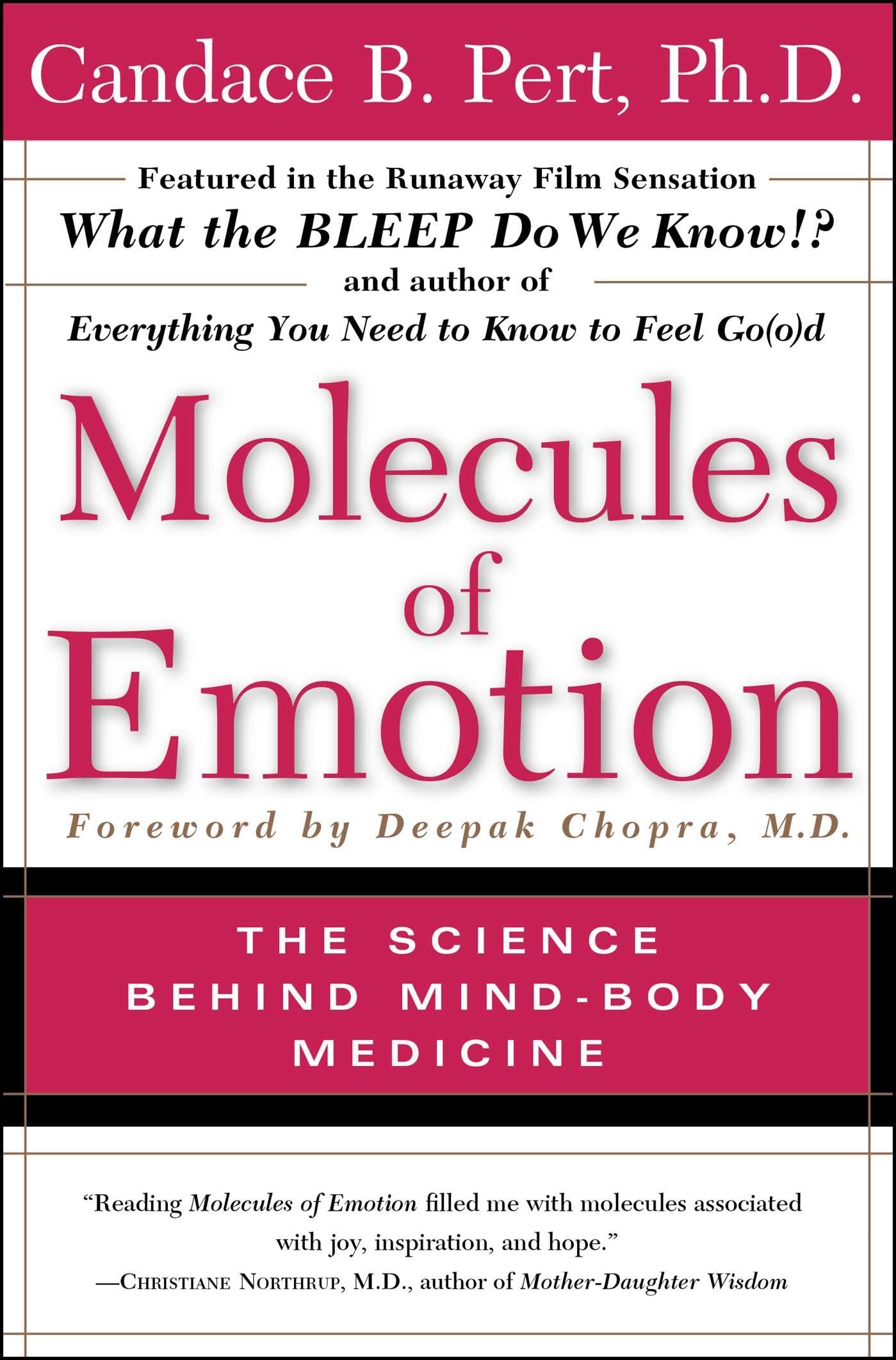 Molecules Of Emotion: The Science Behind MindBody Medicine
