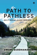 Path To Pathless : SelfKnowledge Series  1