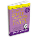 How To Stop Worrying And Start Living (SelfHlep Book)
