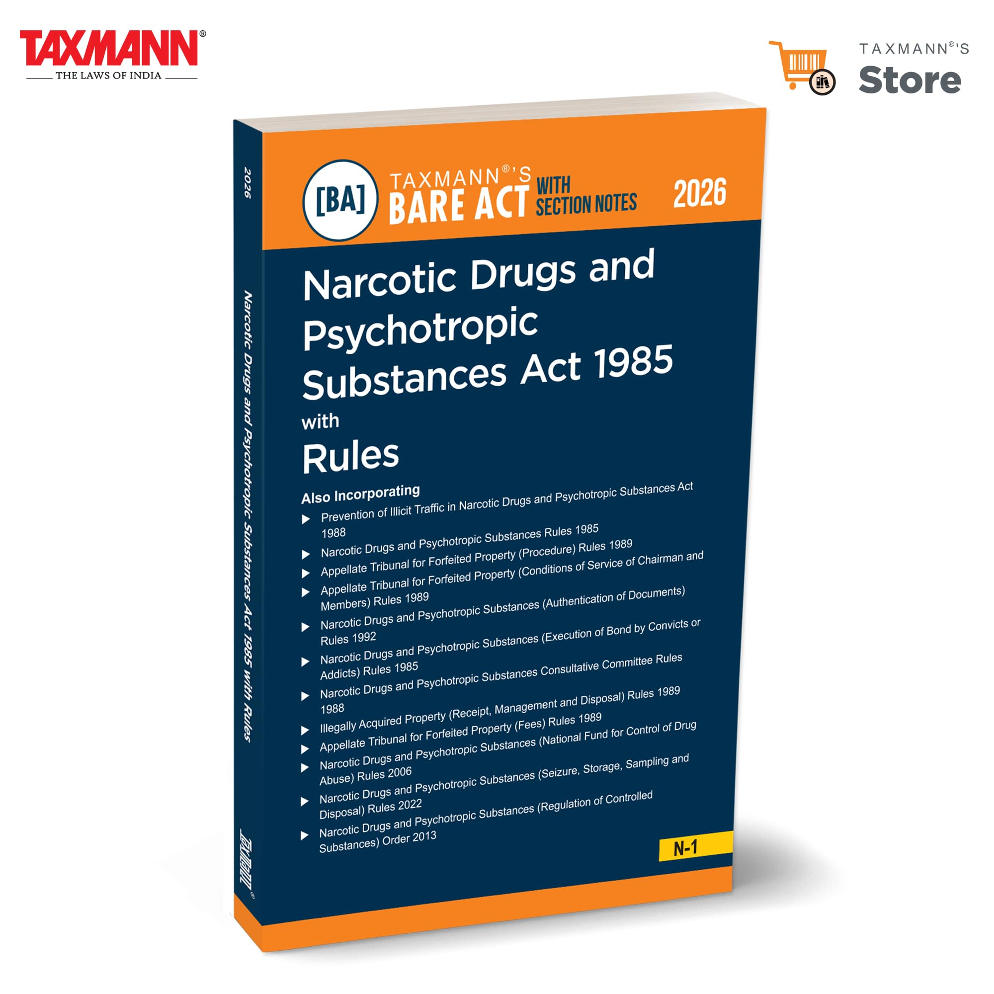 TaxmannS Narcotic Drugs And Psychotropic Substances Act 1985 With Rules [Bare Act With Section Notes]  Unifying The Ndps Act W