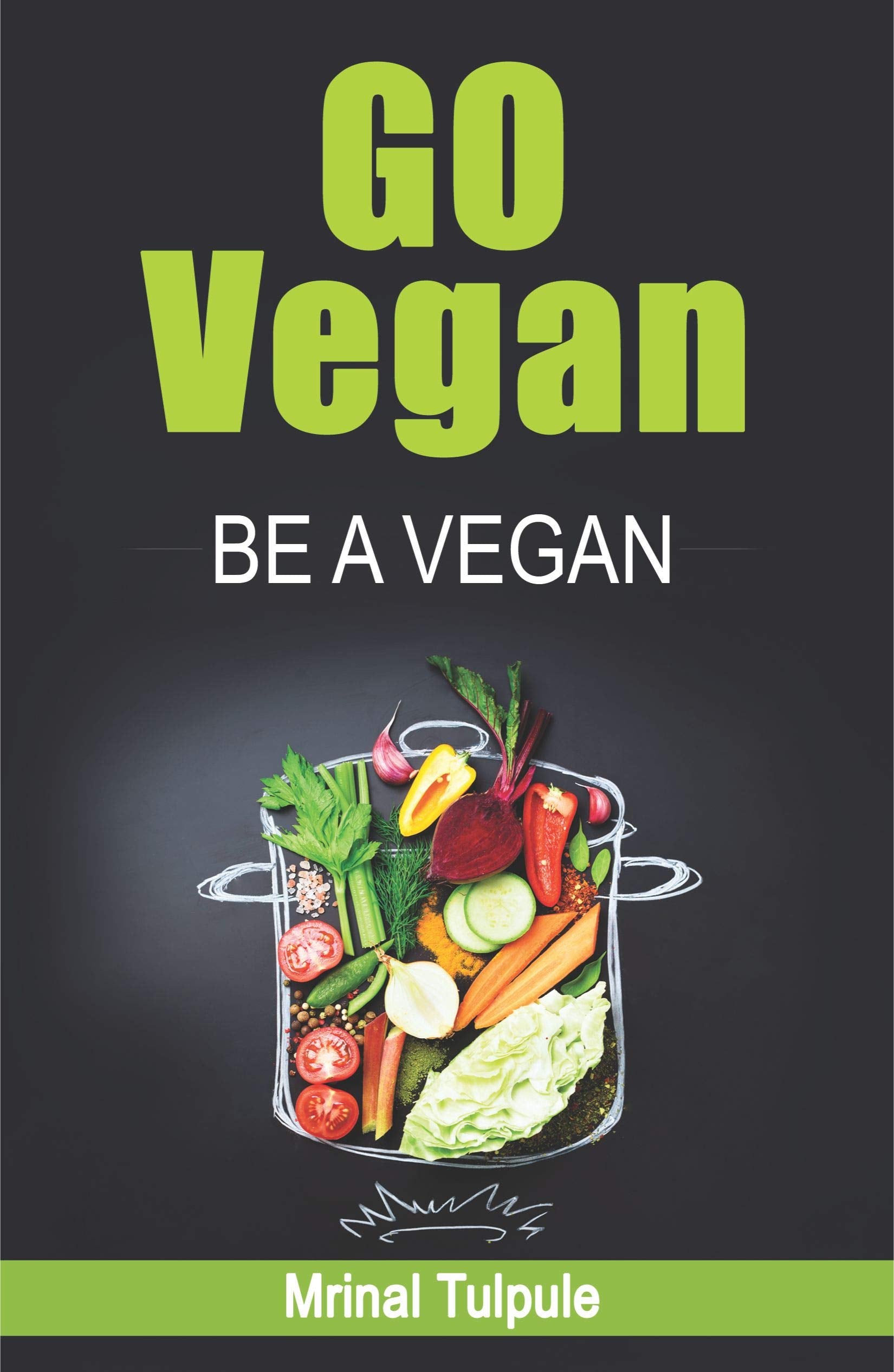 Go VEGAN Be A Vegan