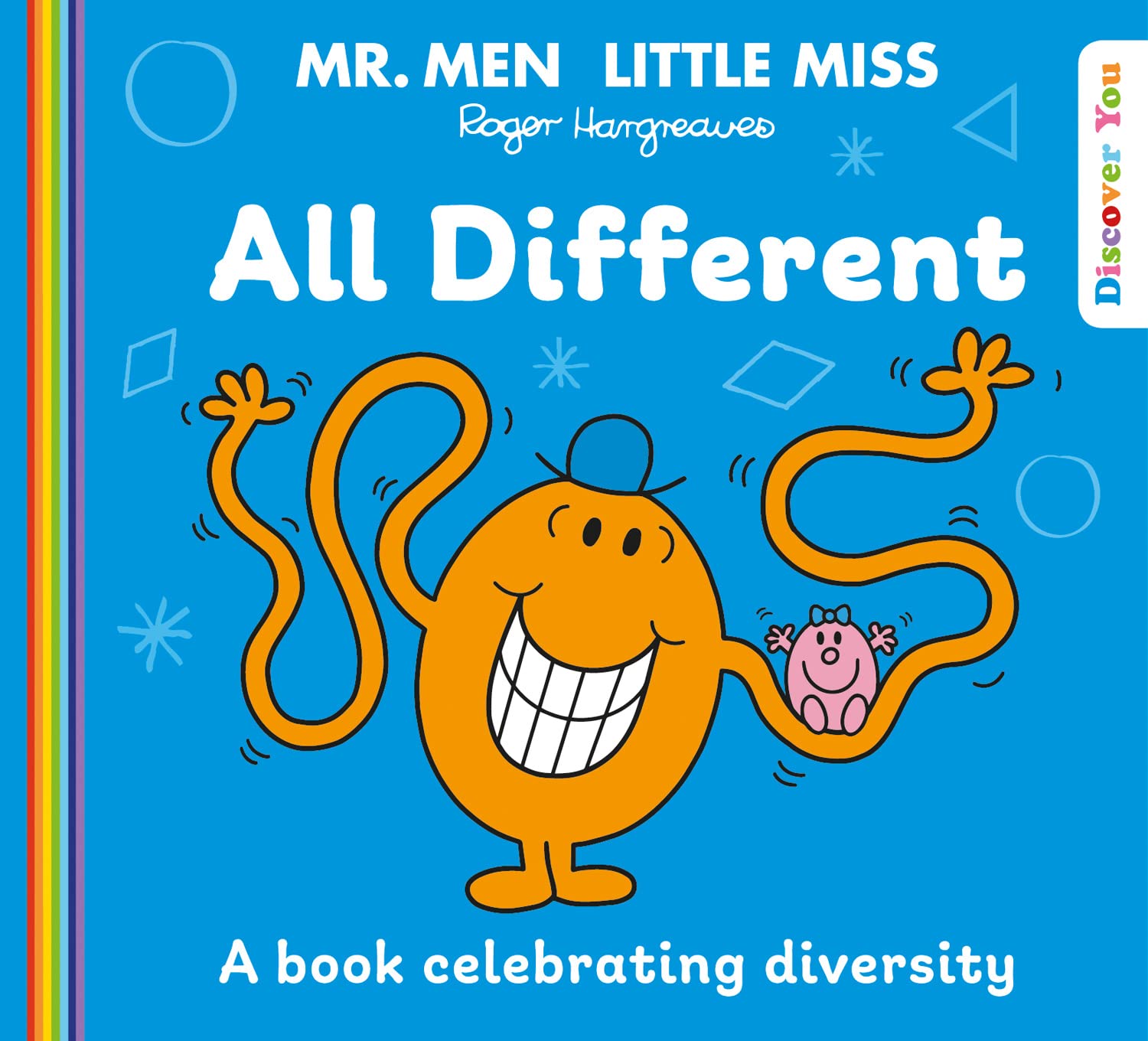 Mr. Men Little Miss: All Different: A Book celebrating Diversity from the New Illustrated Childrens Series for 2022 about Feelin