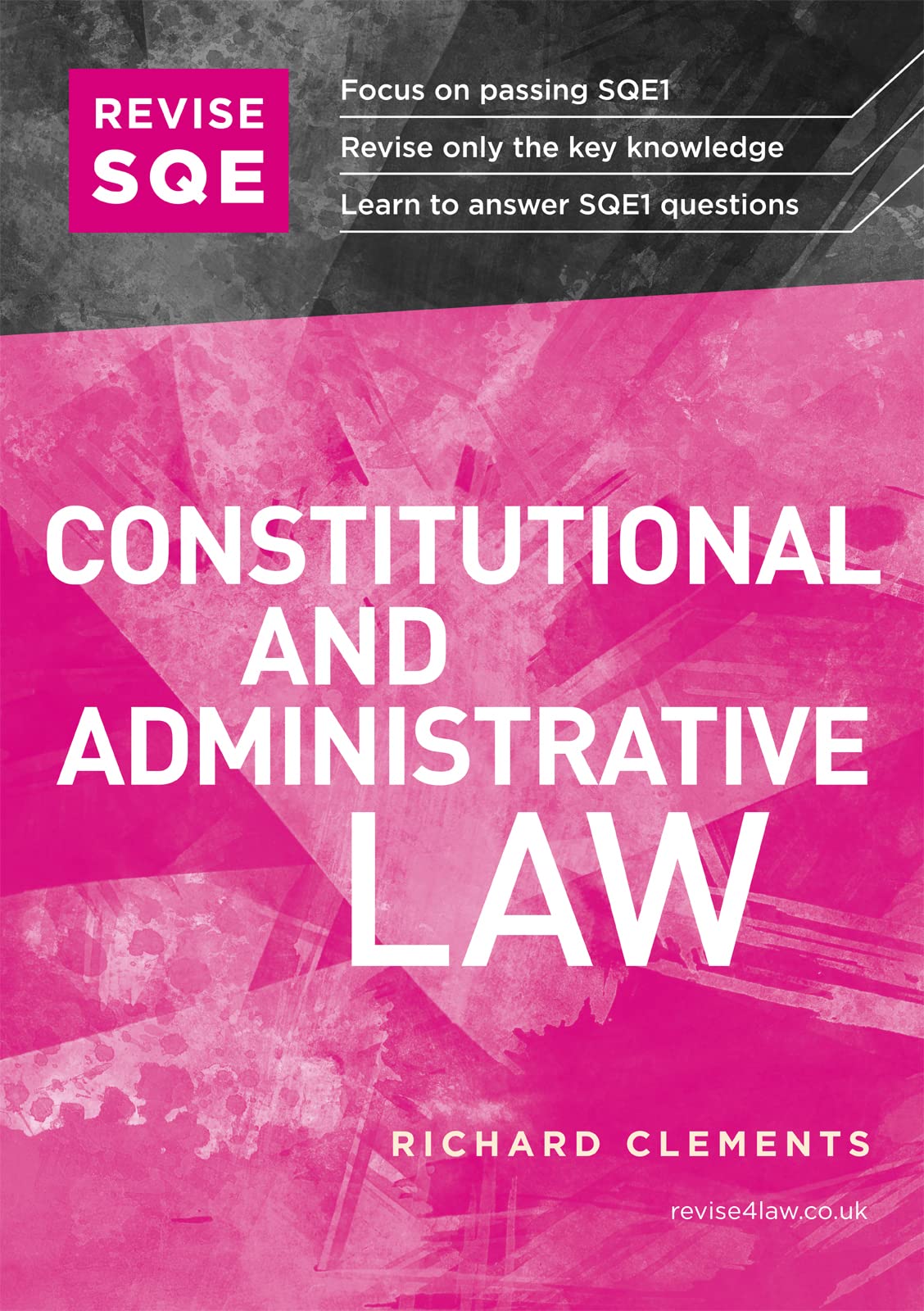 Revise Sqe Constitutional And Administrative Law: Sqe1 Revision Guide