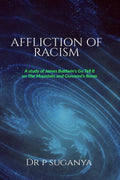 AFFLICTION OF RACISM : A STUDY OF JAMES BALDWINS GO TELL IT TO THE MOUNTAIN AND GIOVANNIS ROOM