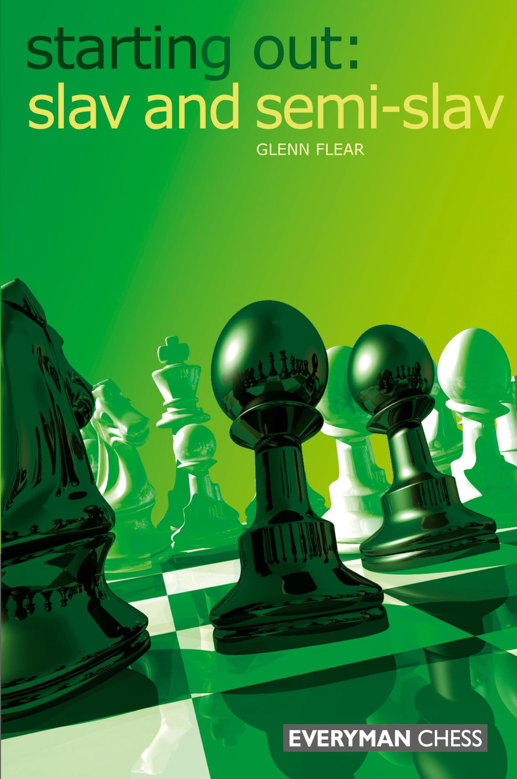 Starting Out: Slav & SemiSlav (Starting Out  Everyman Chess)