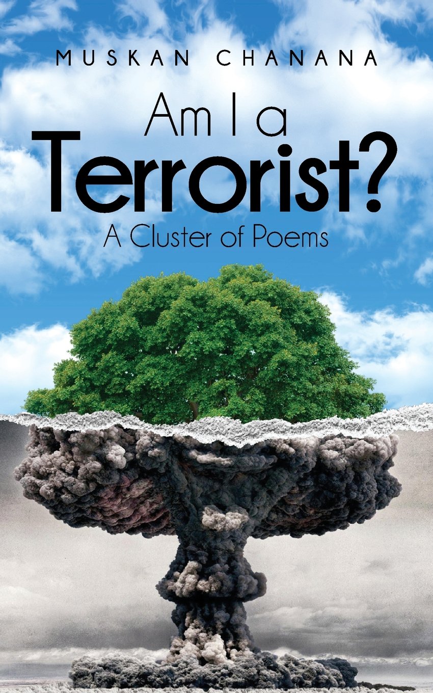 Am I a Terrorist?:A Cluster of Poems