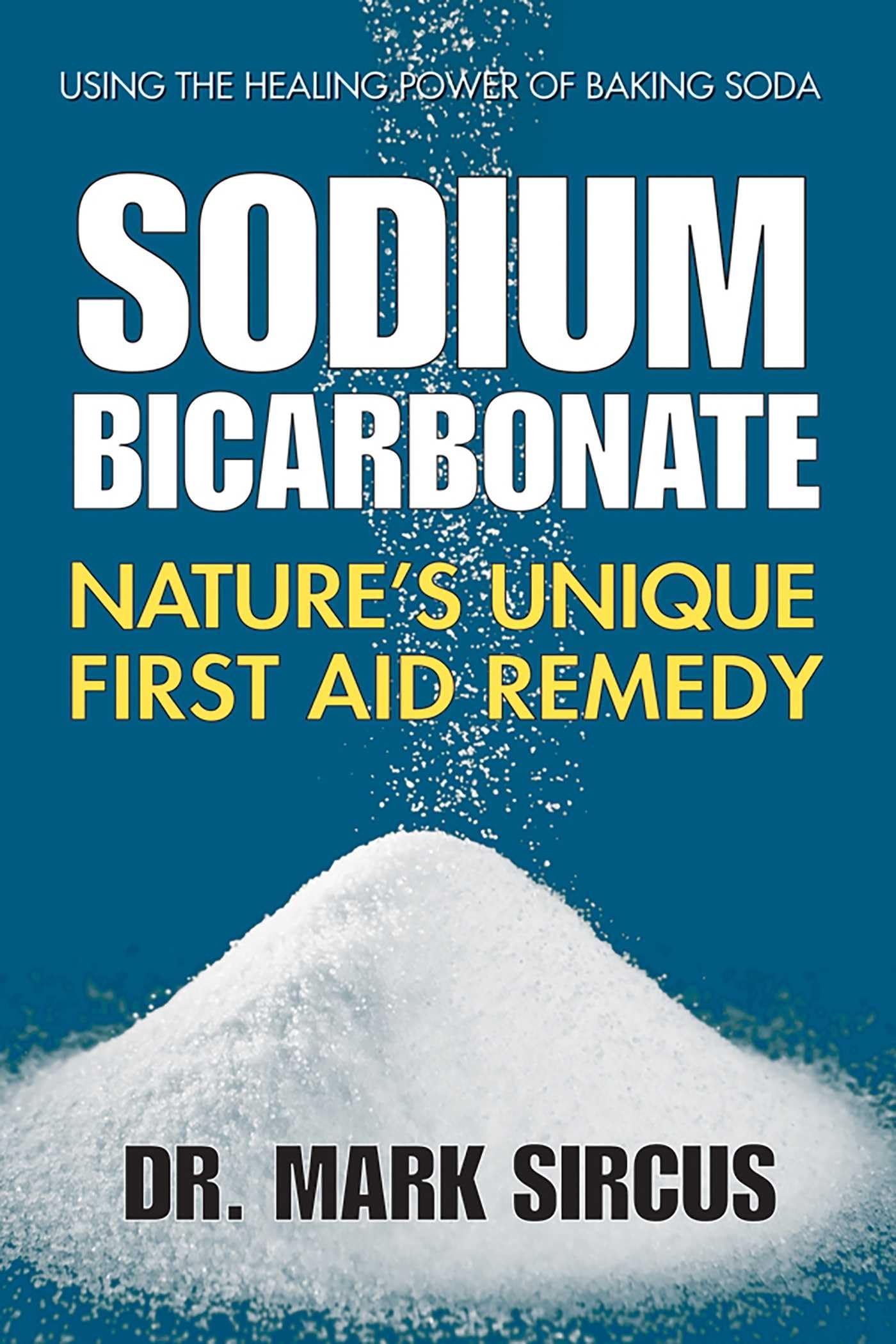 Sodium Bicarbonate: Natures Unique First Aid Remedy