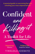 Confident and Killing It: Toolkit