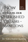 How To Fulfil Our Cherised Dreams  Ambitions