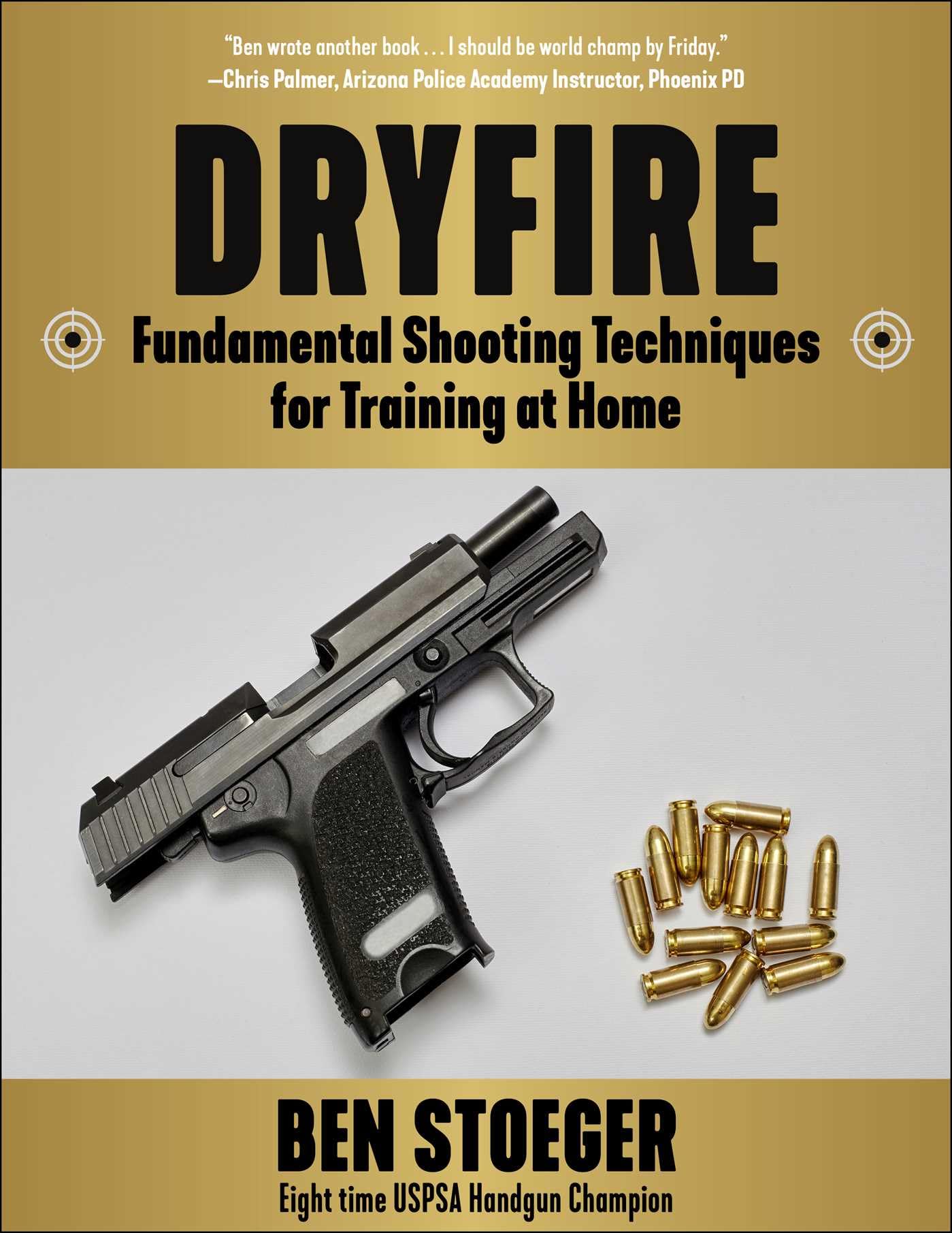 Dryfire: Fundamental Shooting Techniques for Training at Home